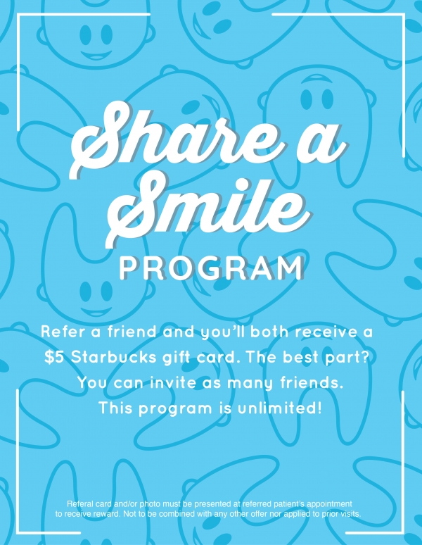 Share A Smile &amp; Refer A Friend Program